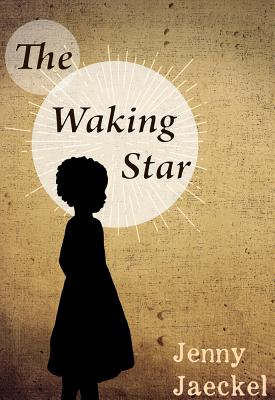 The Waking Star