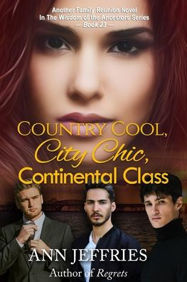 Country Cool, City Chic, Continental Class