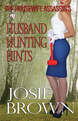 The Housewife Assassin's Husband Hunting Hints