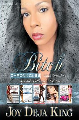 Bitch Chronicles...Special Collector's Edition: Bitch Series 1-5