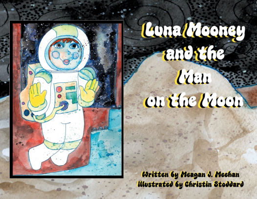 Luna Mooney and the Man on the Moon