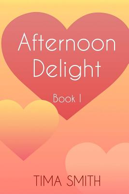 Afternoon Delight: Book One