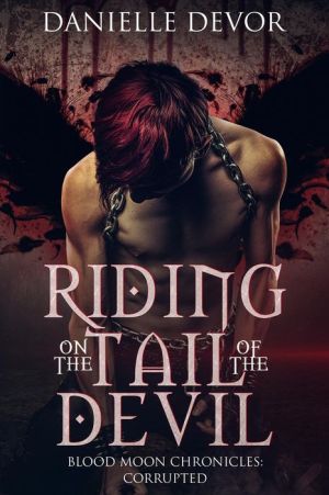 Riding on the Tail of the Devil