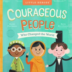 Courageous People Who Changed the World