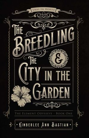 The Breedling and the City in the Garden