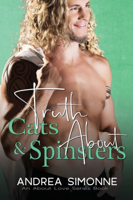 Truth About Cats & Spinsters