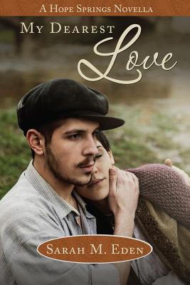 My Dearest Love: A Novella