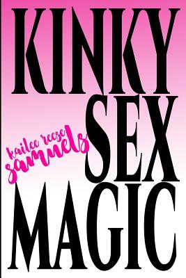 Kinky Sex Magic