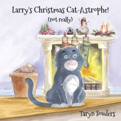 Larry's Christmas Cat-Astrophe!