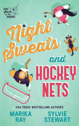 Night Sweats and Hockey Nets