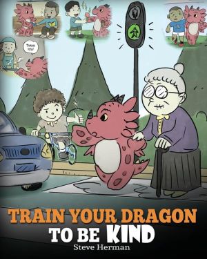 Train Your Dragon To Be Kind