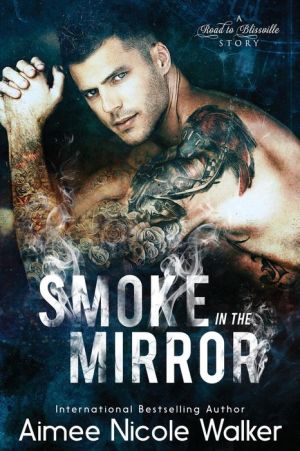 Smoke in the Mirror