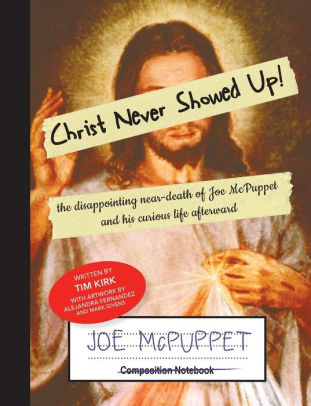 Christ Never Showed Up!