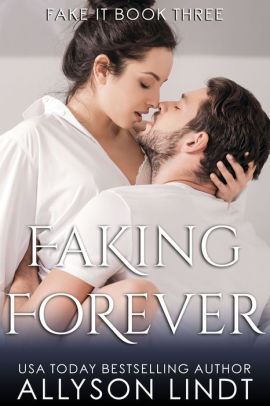 Faking Forever