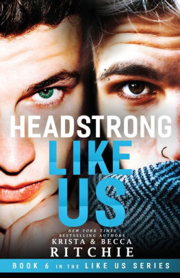 Headstrong Like Us