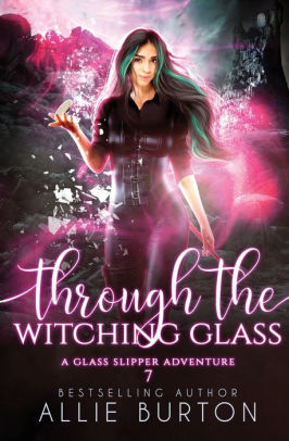 Through the Witching Glass