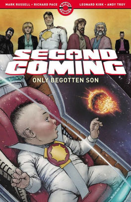 Second Coming: Only Begotten Son