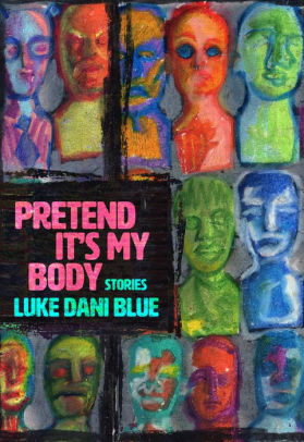 Pretend It's My Body: Stories