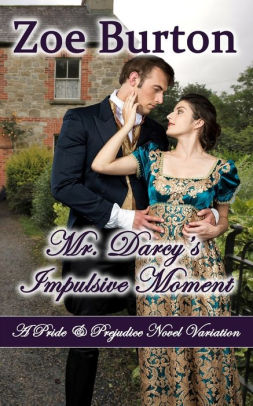 Mr. Darcy's Impulsive Moment