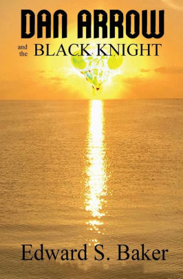 Dan Arrow and the Black Knight