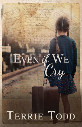 Even if We Cry