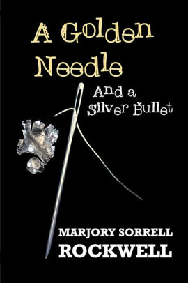 A Golden Needle and A Silver Bullet