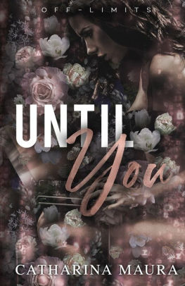 Until You