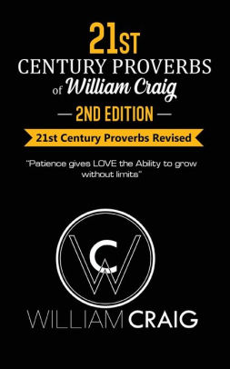 21st Century Proverbs of William Craig