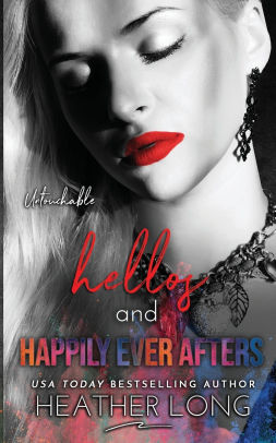 Hellos and Happily Ever Afters