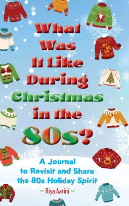 What Was It Like During Christmas in the 80s?