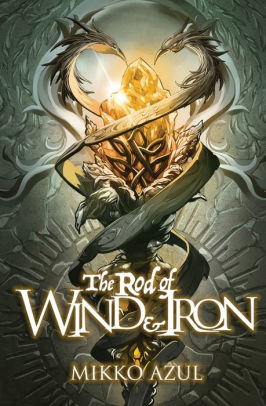 The Rod of Wind and Iron