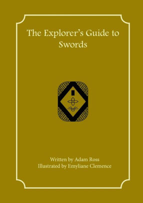 The Explorer's Guide to Swords