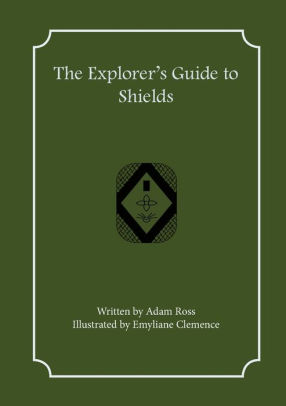 The Explorer's Guide to Shields