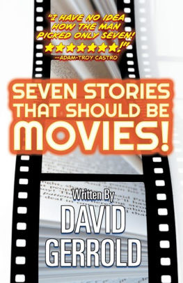 Seven Stories That Should Be Movies!