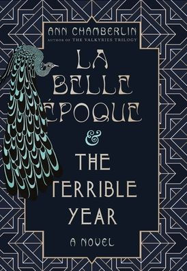 La Belle Epoque & The Terrible Year