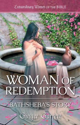 Woman of Redemption: Bathsheba's Story