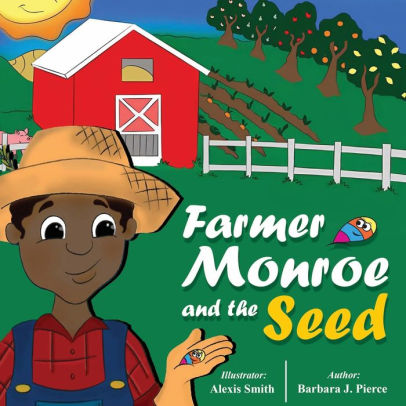 Farmer Monroe and the Seed