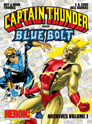 Captain Thunder and Blue Bolt Archives: Volume 1