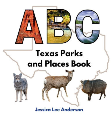 ABC Texas Parks and Places Book Jessica Lee