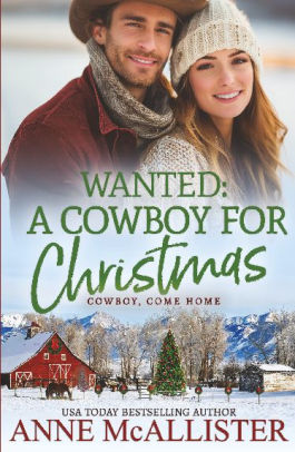 Wanted: A Cowboy For Christmas