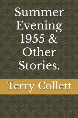 Summer Evening 1955 & Other Stories.