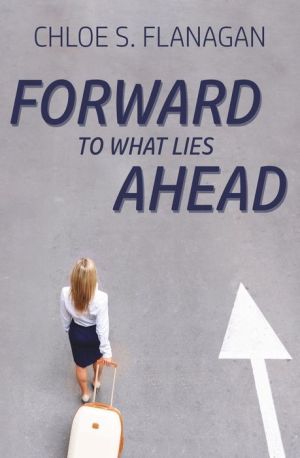 Forward to What Lies Ahead