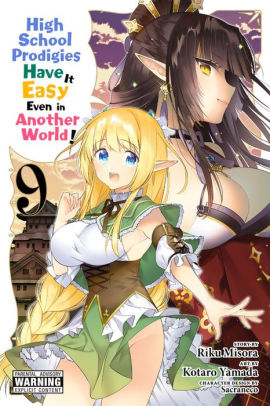 High School Prodigies Have It Easy Even in Another World!, Vol. 9 (manga)