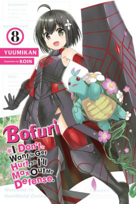 Bofuri: I Don't Want to Get Hurt, so I'll Max Out My Defense., Vol. 8