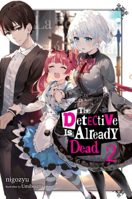 The The Detective Is Already Dead, Vol. 2 (light novel)