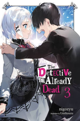 The The Detective Is Already Dead, Vol. 3 (light novel)