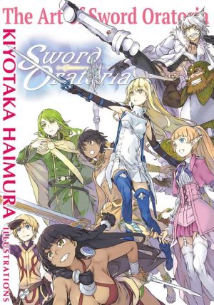 The Art of Sword Oratoria Kiyotaka Haimura