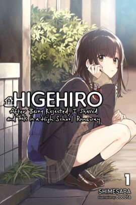 Higehiro: After Getting Rejected, I Shaved and Took in a High School Runaway, Vol. 1