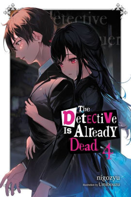 The The Detective Is Already Dead, Vol. 4 (light novel)