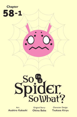 So I'm a Spider, So What?, Chapter 58.1